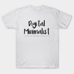 Digital Minimalist T-Shirt